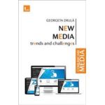 New media. Trends and challenges - Georgeta Drula