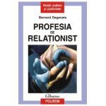 Profesia de relationist - Bernard Dagenais