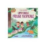 Uimitoarele paduri tropicale - Kay Barnham, Maddie Frost