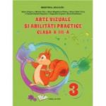 Arte vizuale si abilitati practice manual pentru clasa a 3-a - Adina Grigore