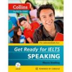 English for IELTS. Get Ready for IELTS, Speaking IELTS 4+ (A2+) - Rhona Snelling