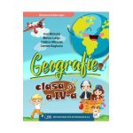 Geografie - Clasa 4 - Manual - Ioan Marculet, Marius Lungu, Catalina Marculet, Carmen Bugheciu