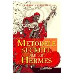 Metodele secrete ale lui Hermes - Astronin Astrofilus