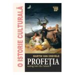 O istorie culturala. Profetia - Martin Van Creveld