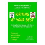 Writing at your best - Smaranda Livescu, Lucian I. Livescu