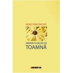 Arhiva ploilor de toamna - Vasile Macoviciuc