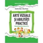 Arte vizuale si abilitati practice. Manual pentru clasa a 2-a - Dumitra Radu, Alina Pertea