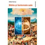 Biblia si fantomele sale - Didier Dumas