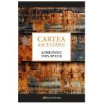 Cartea ascultarii - Adrienne von Speyr