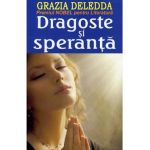 Dragoste si speranta - Grazia Deledda