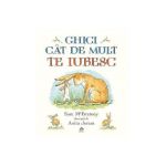 Ghici cat de mult te iubesc - Sam McBratney