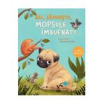 Hai, zambeste, mopsule imbufnat! - Lucy Astner