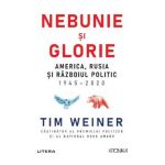 Nebunie si glorie - Tim Weiner