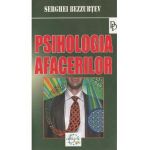 Psihologia afacerilor - Serghei Bezzubtev