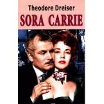 Sora Carrie - Theodore Dreiser