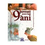 9 Povesti pentru copiii de 9 ani