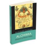 Alchimia. Maestrul si Marea Opera - Archibald Cockren