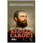 Amintiri Despre Regele Carol I - Sidney Whitman