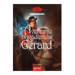 Aventurile brigadierului Gerard - Arthur Conan Doyle