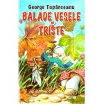 Balade vesele si triste - George Toparceanu