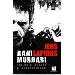 Bani murdari - Jens Lapidus