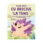 Cu ariciul la tuns - Olina Ortiz, Andrei Damian
