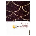 De la vocatia cumpatarii la o lume dezvrajita - Cristiana Cioara