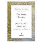 Dominante filosofice in publicistica lui Nae Ionescu - Romina Surugiu