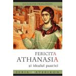 Fericita Athanasia si idealul pustiei - Alexander Priklonsky