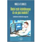 Hotul este intotdeauna cu un pas inainte? - Mircea Floricel