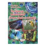 In lumea misterelor (despre plante si animale) - Adina Grigore, Cristina Ipate-Toma