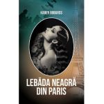Lebada neagra din Paris - Karen Robards