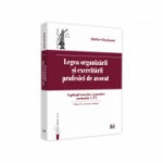 Legea organizarii si exercitarii profesiei de avocat. Editia a II-a, revazuta si adaugita. Explicatii teoretice si practice (articolele 1 - 27) - Stef