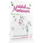 Litere si sunete: Caietul meu Montessori - Marie Kirchner 3 ani+