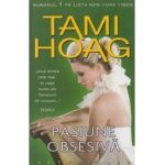 Pasiune obsesiva - Tami Hoag