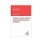 Tendinte in evolutia fondurilor de pensii administrate privat din Romania - Constantin Durac