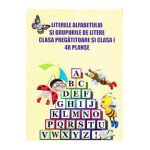 48 Planse: Literele alfabetului si grupurile de litere - Clasa pregatitoare + Clasa 1