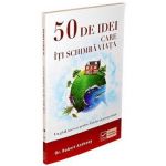 50 de idei care iti schimba viata - Robert Anthony
