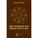 Anul astrologic 2021. Horoscop zodie cu zodie - Valeriu Panoiu
