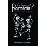 Ce facem cu Romania? - Cristina Nemerovschi