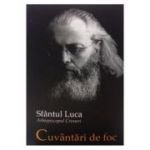 Cuvantari de foc - Sfantul Luca, arhiepiscopul Crimeei