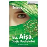 Eu, Aisa, Sotia Profetului - Leila Mounira