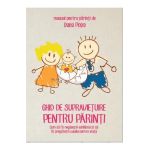 Ghid de supravietuire pentru parinti carte + DVD + CD(mp3) - Oana Popa