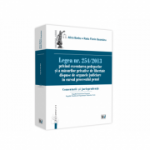 Legea nr. 254/2013 privind executarea pedepselor si a masurilor privative de libertate dispuse de organele judiciare in cursul procesului penal. Comen