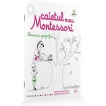 Natura si geografie: Caietul meu Montessori - Marie Kirchner 3 ani+
