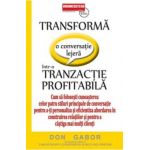 Transforma O Conversatie Lejera IntR-O Tranzactie Profitabila - Don Gabor