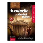 Aventurile lui Sherlock Holmes Vol.2 - Arthur Conan Doyle