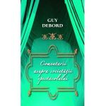 Comentarii asupra societatii spectacolului - Guy Debord