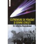 Cutremure de pamant si semne ceresti in istoria Romaniei