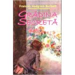 Gradina Secreta - Frances Hodgson Burnett
